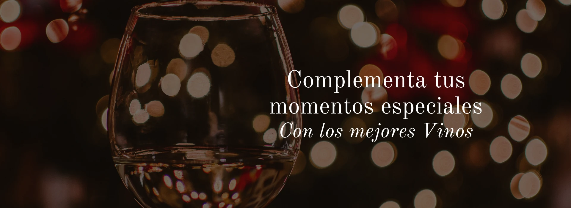 Complementa tus momentos especiales con los mejores vinos